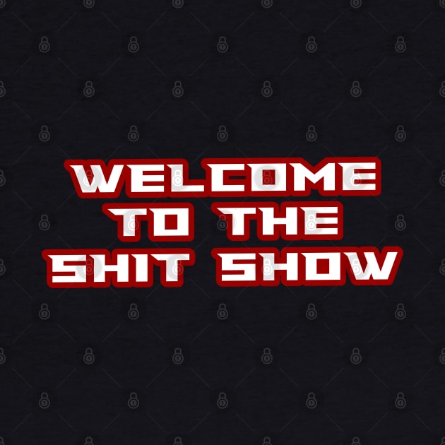 welcome to the shit show lettering by AlfinStudio